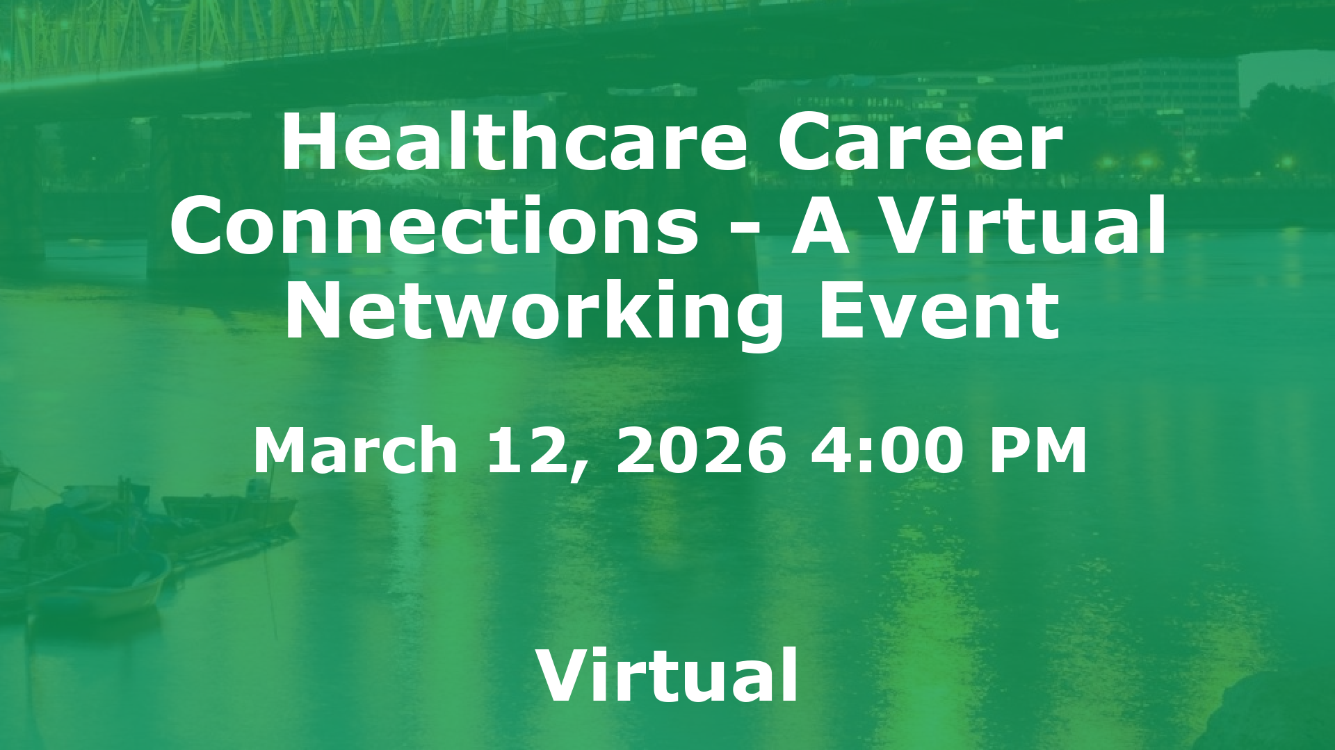Healthcare Career Connections - A Virtual Networking Event event image